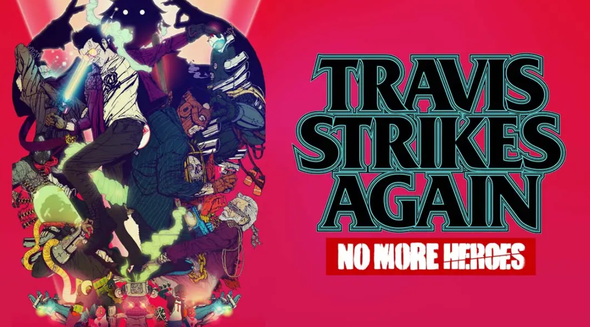 《英雄不再 特拉维斯的反击 Travis Strikes Again: No More Heroes》Switch中文版NSP下载 – 含1.2.1补丁