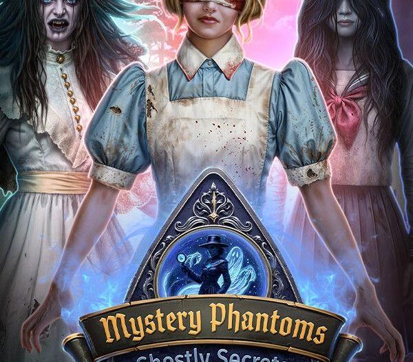 《神秘幽灵：幽灵秘密（Mystery Phantoms: Ghostly Secrets）》[英文]